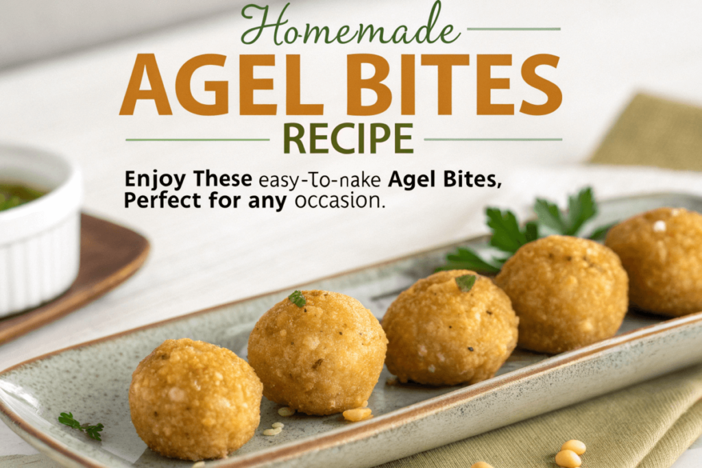 Agel Bites Recipe: Easy and Delicious Snack Guide